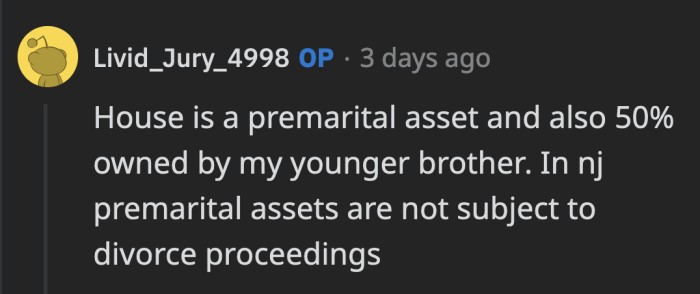 OP says he is legally in the clear as premarital assets aren't subject to divorce proceedings
