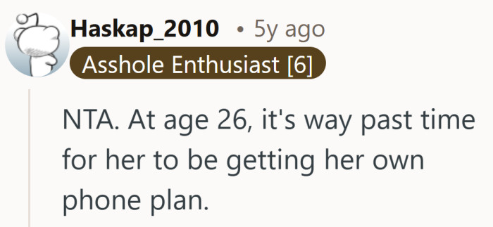 The suggestion is simple. Adult phone bill, adult responsibility.