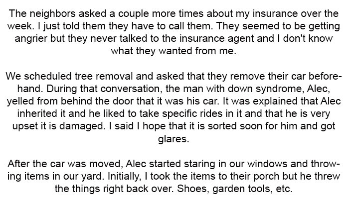 We scheduled tree removal and asked that they remove their car beforehand