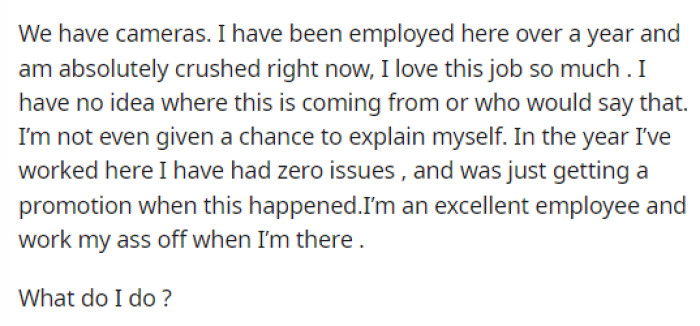 They explain that the situation doesn't really make sense because they didn't do anything, and now they want advice on what to do.