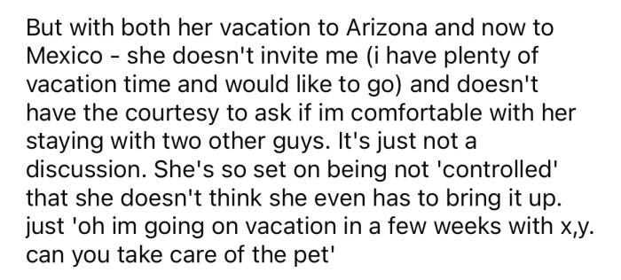However, the OP's girlfriend has never invited him on any of her vacations.