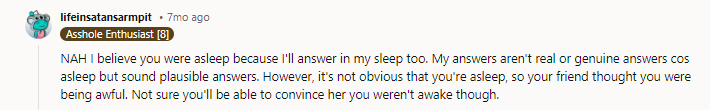 Show her this thread full of other people who talk in their sleep. Plus, hopefully, OP is usually not a hoarder of all things in real life and has plausible deniability... so the friend will come around.