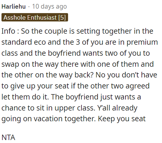 OP doesn't have to give up his seat if the others agree.