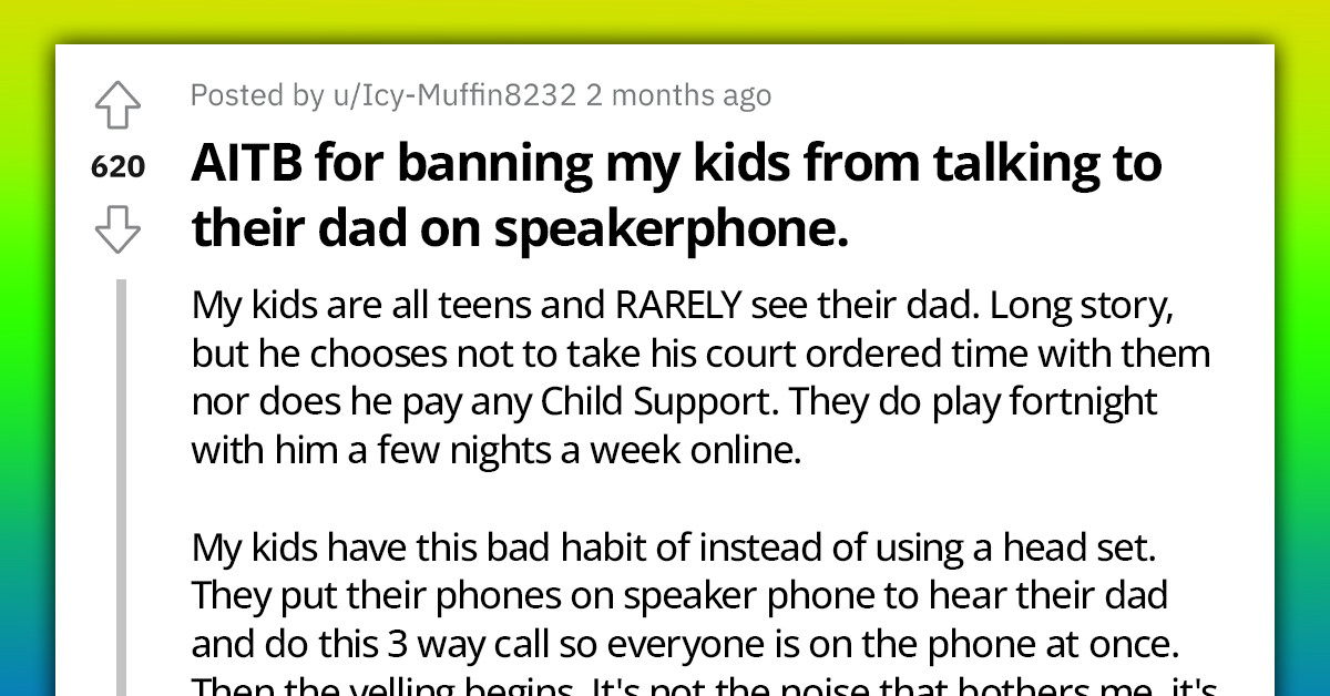 Redditor Bans Kids From Speaking To Their 'Deadbeat Dad' On Speakerphone After He Tried Exerting Authority Over The Speaker