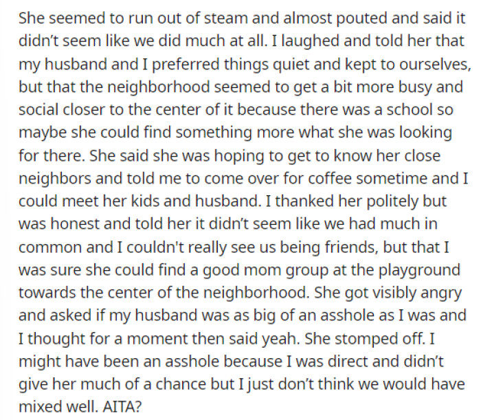 She provides great detail on how the situation unfolded and what events transpired when her neighbor approached her.