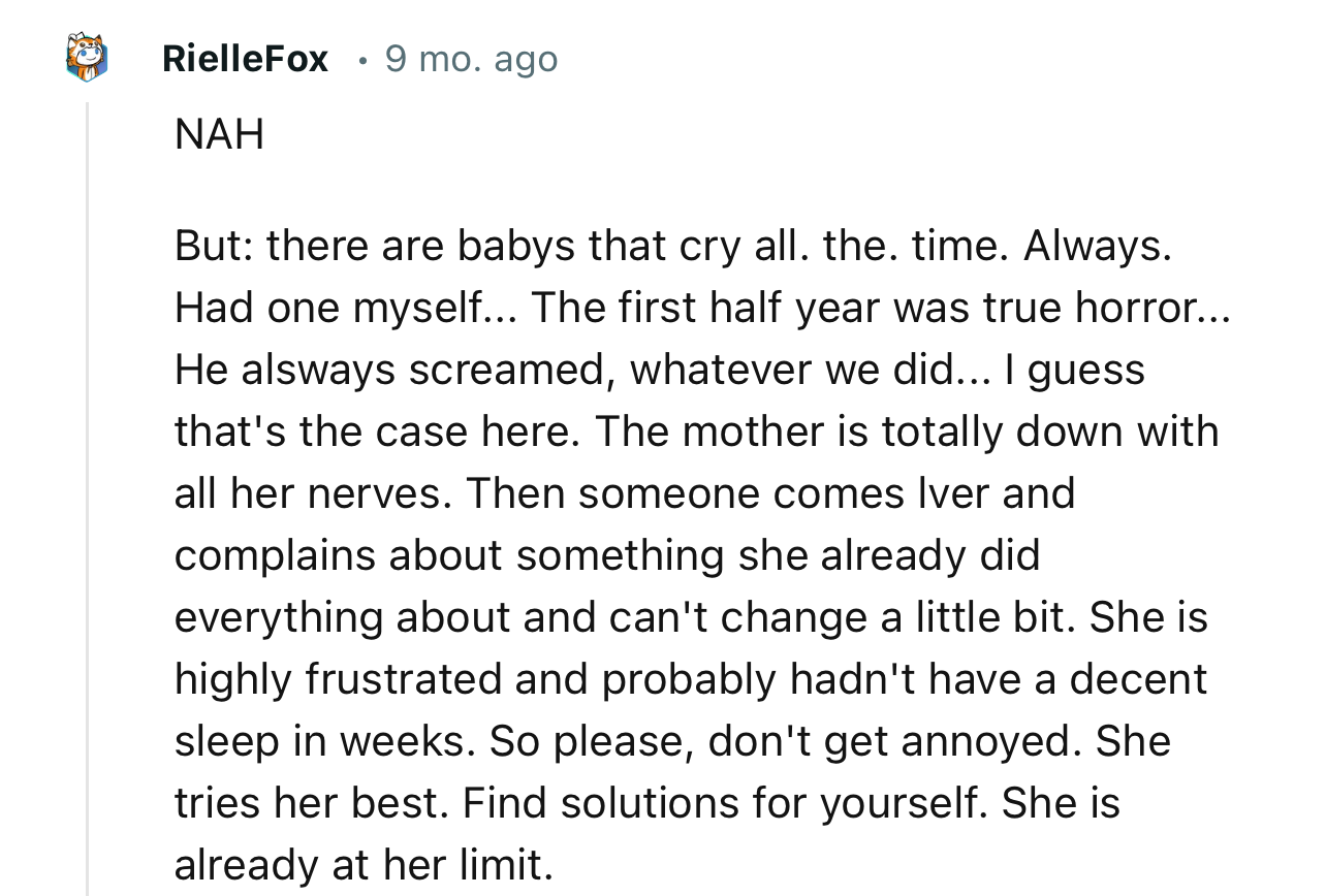 “Don’t get annoyed. She tries her best. Find solutions for yourself. She is already at her limit.”