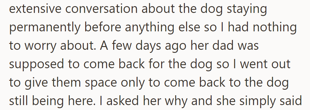 Doreen agreed to discuss the dog's permanent stay but failed to follow through as promised.
