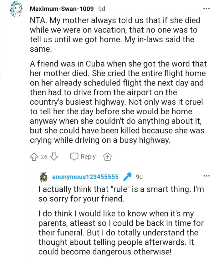 Maybe it's just better to hold the news until the person returns.