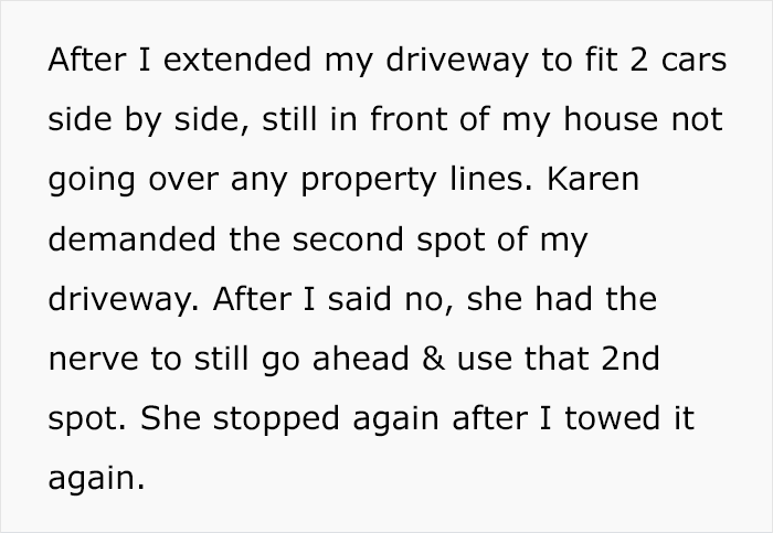 Turns out that the neighbor has had her car towed multiple times for using parking spaces that were not hers.