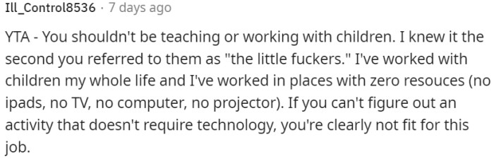 OP may not be suitable for the job