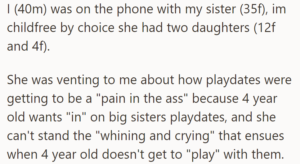 OP heard his sister complain: her 4-year-old cries if she can't join her 12-year-old sister's playdates.