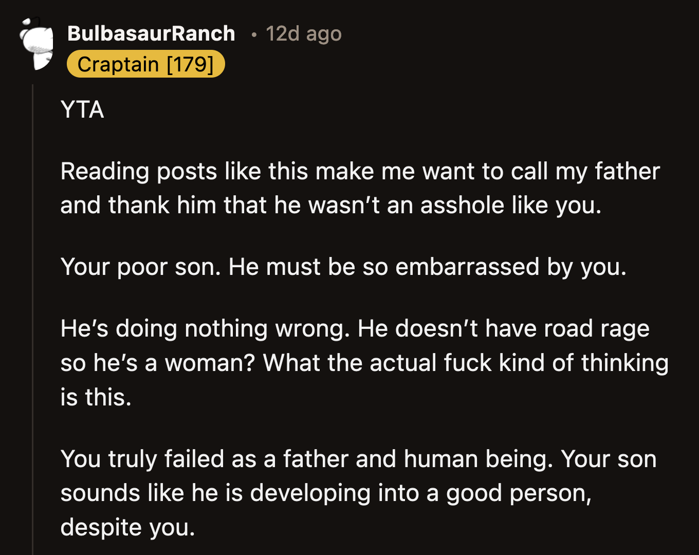 Whatever characteristics his wife modeled to their son and daughter worked. They are so far from who OP is and should be proud.