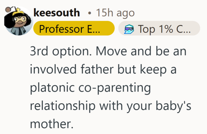 A simple idea. Be present as a father without forcing a relationship that neither of them fully wants.