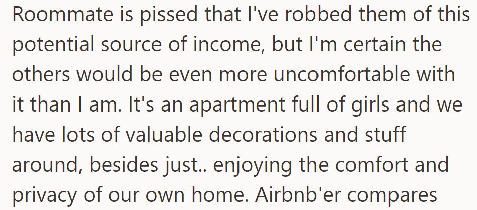 Roommate upset about lost income; others share discomfort over safety and privacy concerns in the apartment.