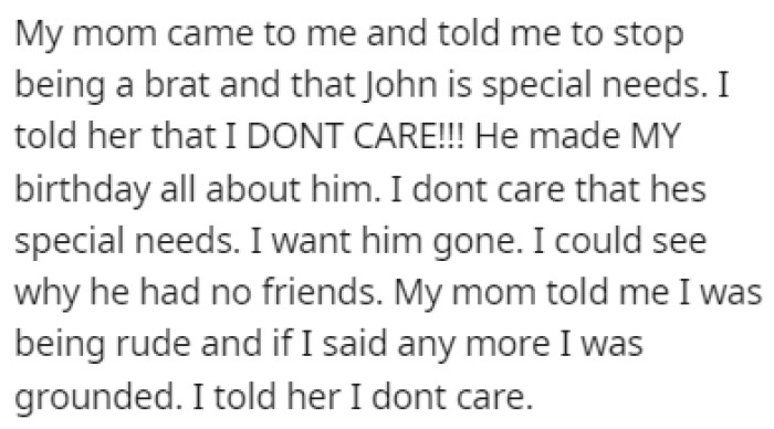 OP's mom told them that they were being a brat, but OP didn't care