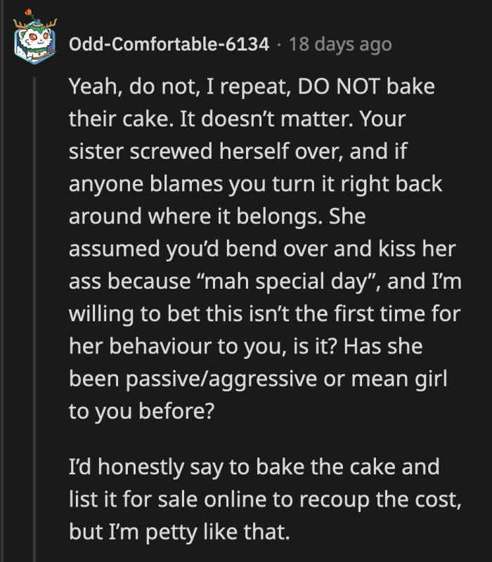 OP shouldn't bake their cake after how her sister behaved
