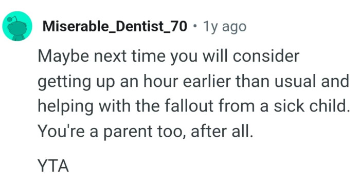 The OP should know that she is a parent too