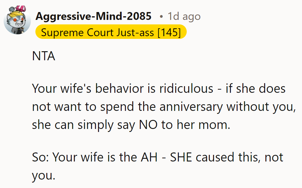 NTA: If his wife wants him around for their anniversary, she should've told her mom to 