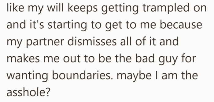 She’s asking for space, but being made to feel like she’s in the wrong.