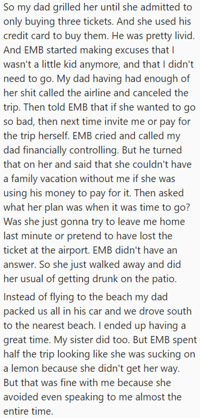 The OP's mom admitted that she didn't buy tickets for him. His dad stood up for him.