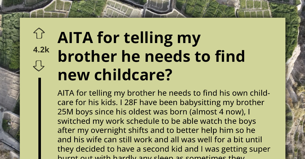 After Years Of Babysitting For $100 A Month, Woman Tells Brother To Find New Childcare