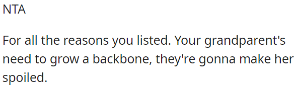 The grandparents need to become more assertive, or they'll end up spoiling her.