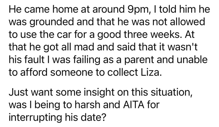 Op's son didn't appreciate getting grounded, and his reaction made Op doubt how he handled things.