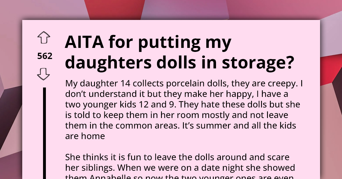 Dad Confronts Teen Daughter's Porcelain Doll Obsession As It Scares Her Siblings