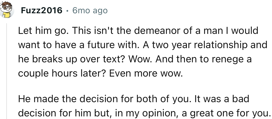 “He made the decision for both of you. It was a bad decision for him, but in my opinion, a great one for you.”