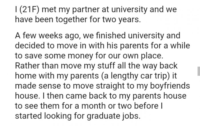 We finished university and decided to move in with his parents