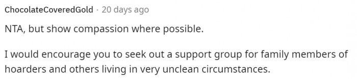 He should definitely look into support groups that deal with this kind of issue.