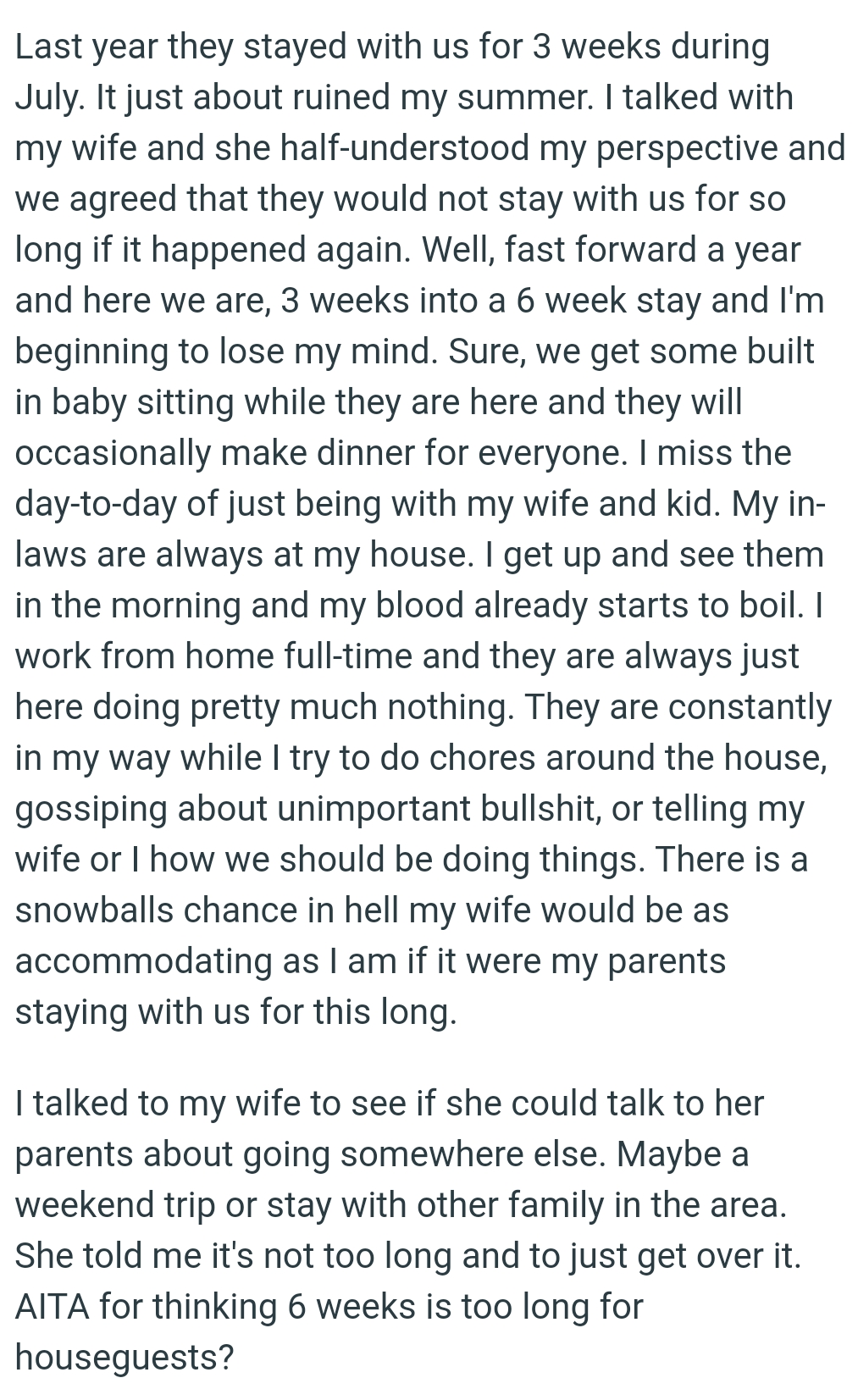 They stayed for three weeks