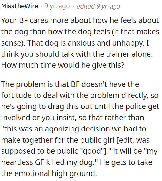 The problem is that OP's boyfriend lacks the courage to address the issue directly, and he may prolong it until the authorities intervene or OP insists on a resolution.