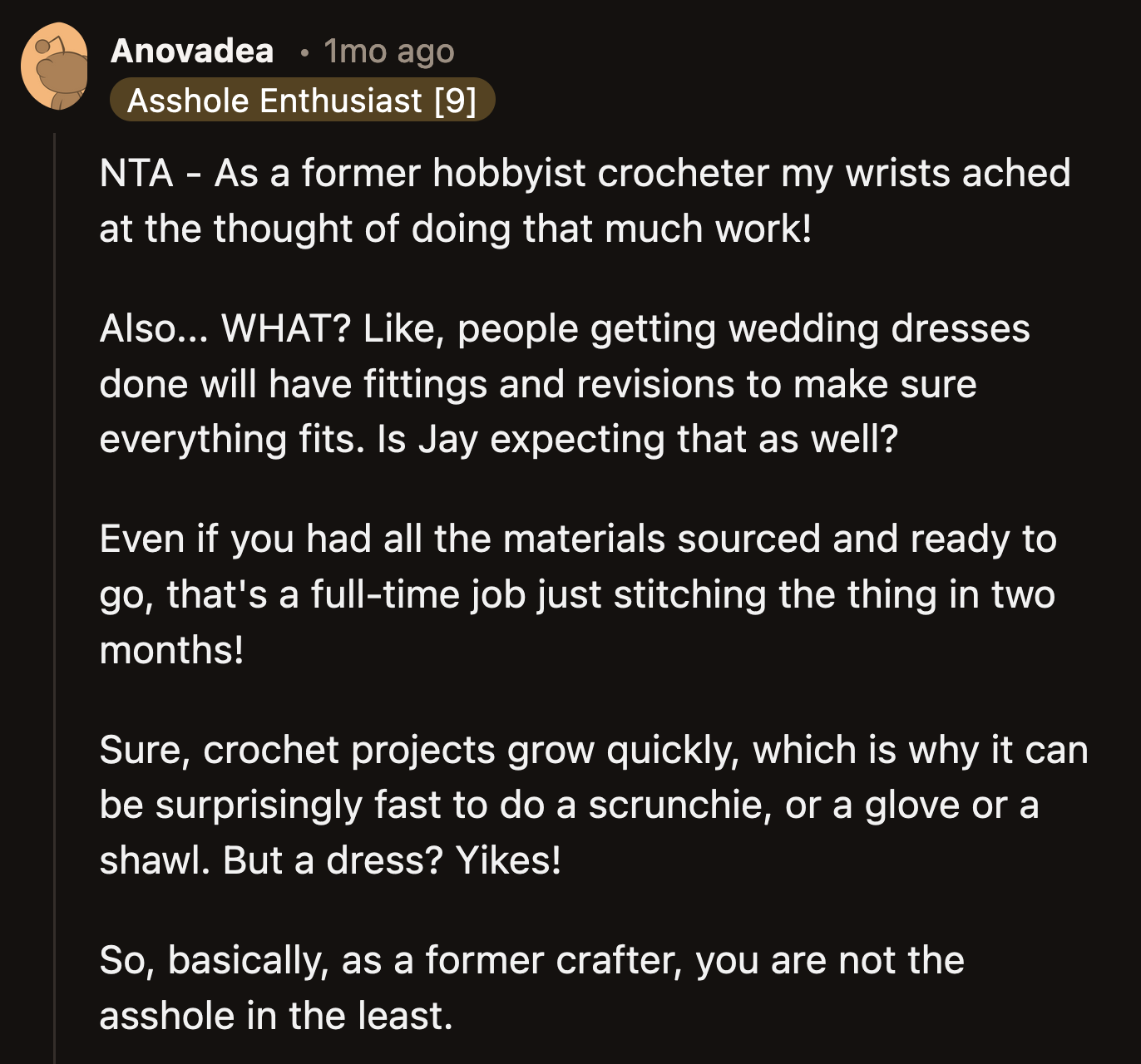 Fellow crocheters' wrists ached in sympathy for the amount of work OP almost had to do for an entitled friend.