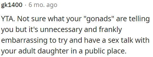 It is unnecessary to talk to an adult about this topic.