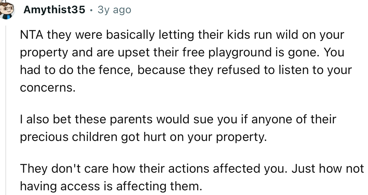 “NTA. They don't care how their actions affected you, just how not having access is affecting them.”