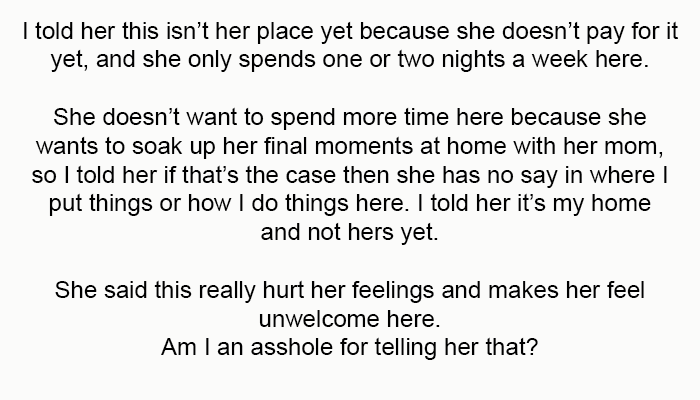 I told her it’s my home and not hers yet.