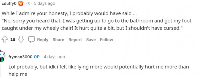 Some people even suggested that OP should have lied in the moment.