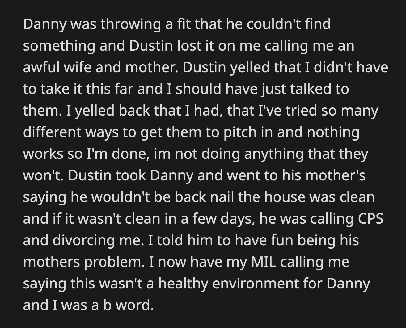 OP told him to have fun being someone else's problem before they left. Their son started cleaning when he got home.