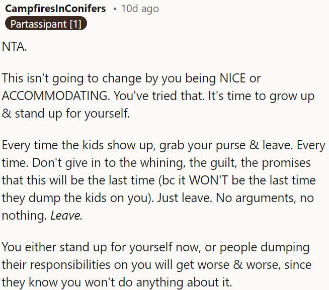 OP needs to stand up for herself now, or it'll only get worse.