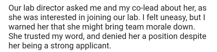 OP gave feedback about a colleague whom her lab director was considering for a position at their lab