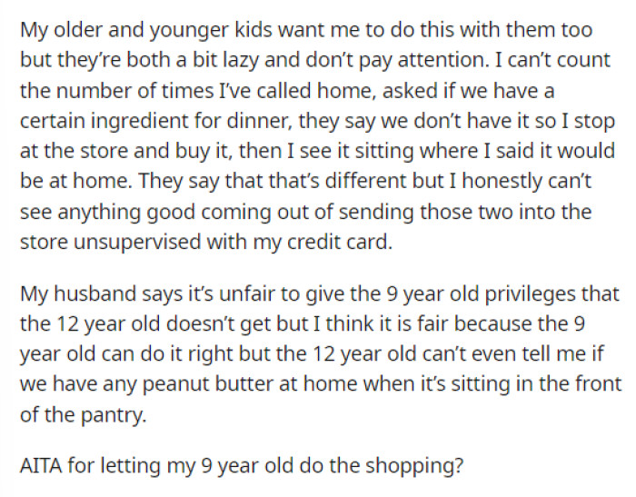 She wants to know if she's in the wrong for allowing her daughter to do things that she doesn't allow her other kids to do simply because they are more mature and smarter.