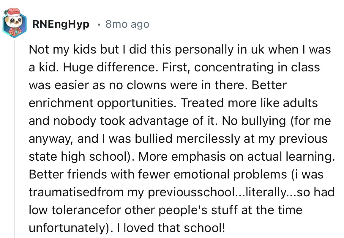 “Concentrating in class was easier as no clowns were in there. Better enrichment opportunities.”