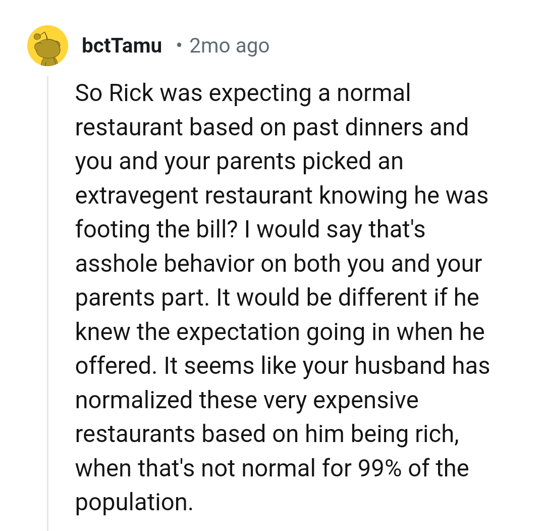 OP's husband has normalized expensive restaurants