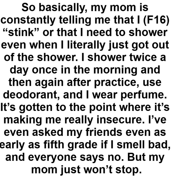 OP showers twice a day once in the morning and then again after practice