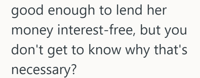 Trust seems one sided when the risk is shared but the reasons are not.