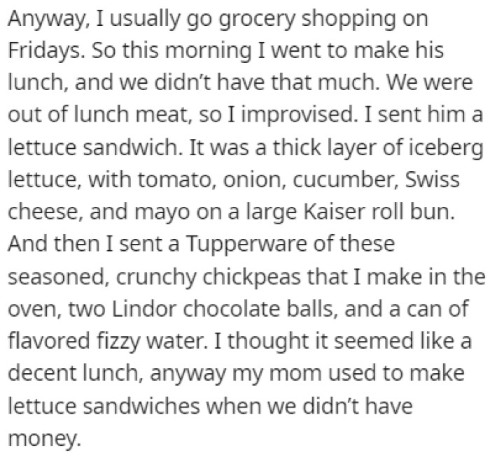 They were out of lunch meat, so OP had to improvise a lettuce sandwich