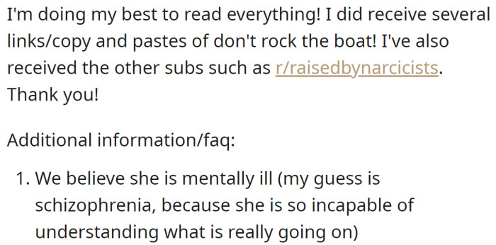 The OP added an update and said they think their mother is mentally ill: