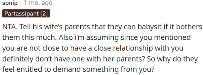 Given OP's distant relationship with them, their entitlement to make demands seems unwarranted.