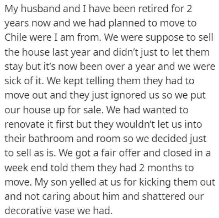 OP and her husband always planned on selling their house and moving to Chile, which meant that their son would have to find a new place